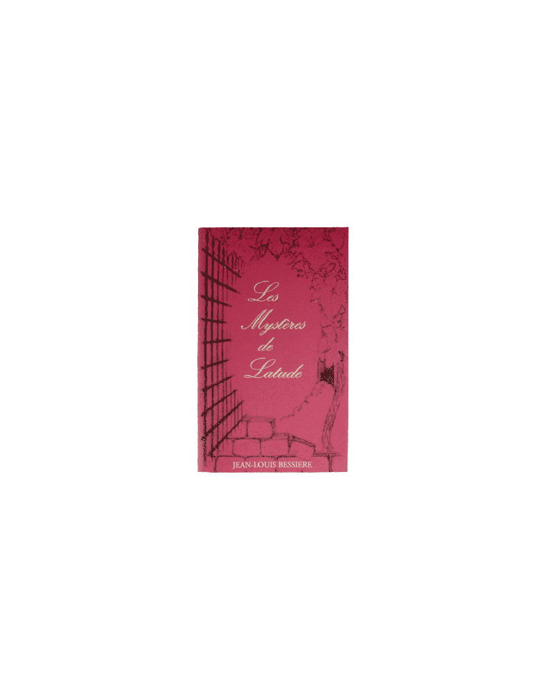 Livres "Les Mystères de Latude" - JL. Bessière - La Fontesole - Les Vignerons de Fontès.